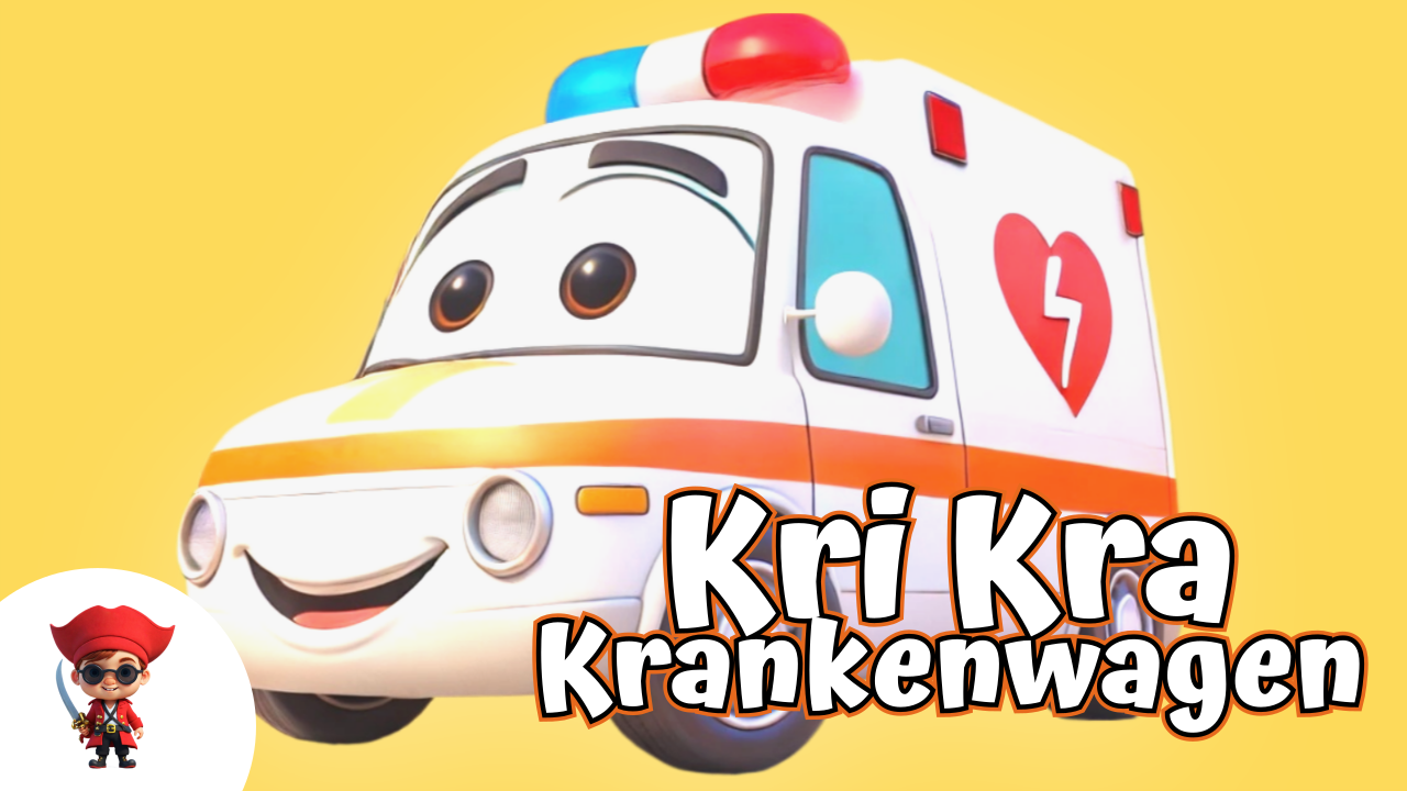 Kri Kra Krankenwagen – Kinderlied
