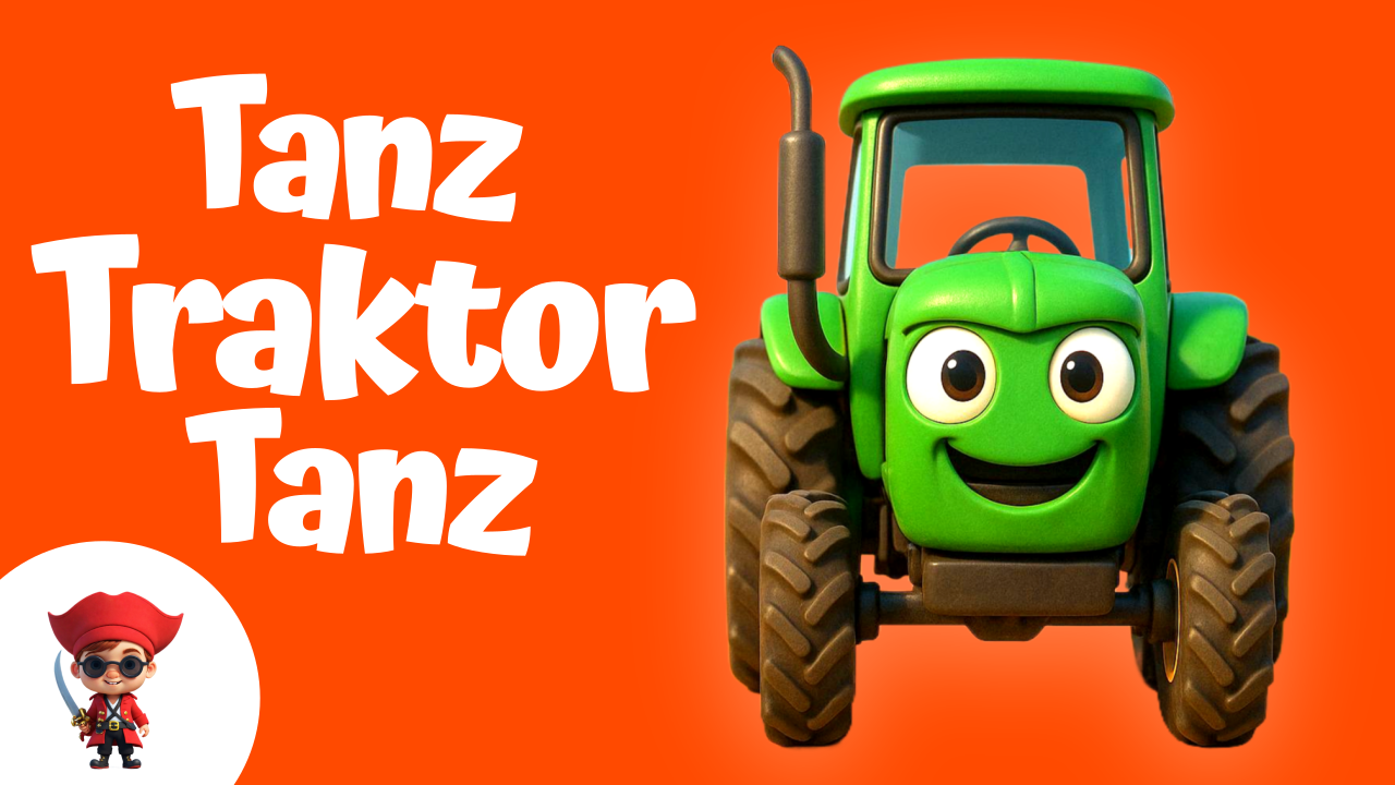 Tanz Traktor Tanz - Traktorlied